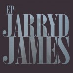 Jarryd James EP - Jarryd James