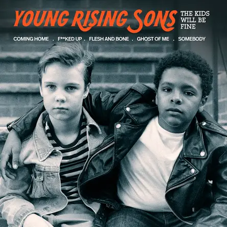 The Kids Will Be Fine EP - Young Rising Sons