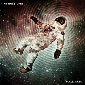 Black Holes - The Blue Stones