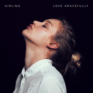 Love Gracefully EP - Airling