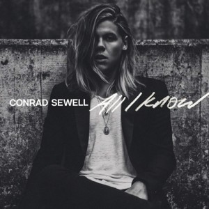 All I Know - Conrad Sewell