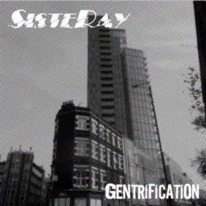 "Gentrification" single art - Sisteray