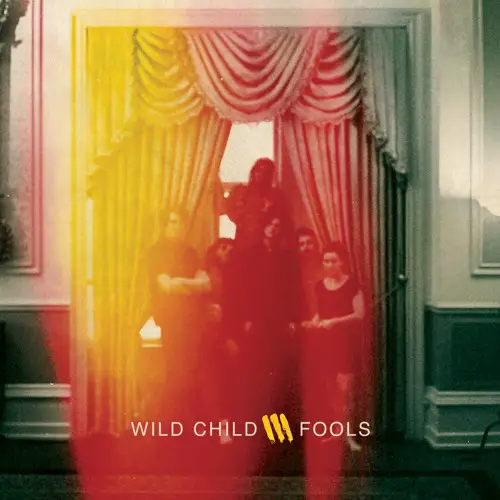 Fools - Wild Child