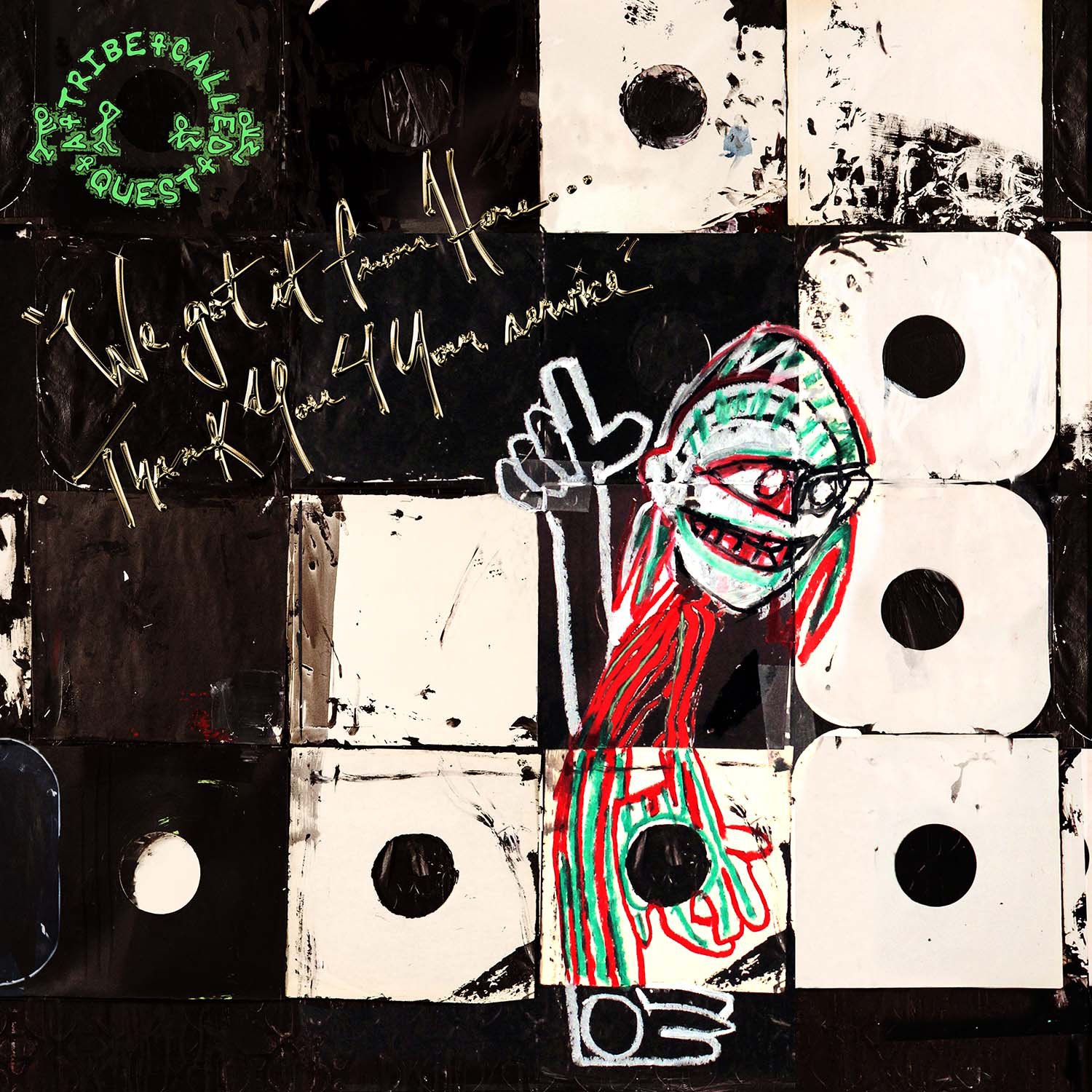 We got it from Here... Thank You 4 Your service - A Tribe Called Quest