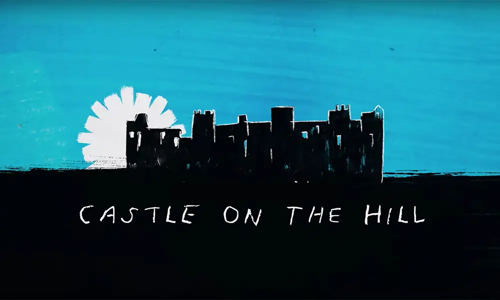 "Castle on the Hill" - Ed Sheeran