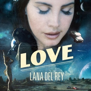 Love - Lana Del Rey