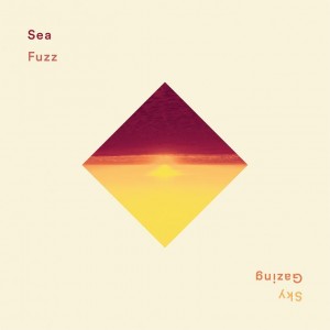 Sky Gazing - Sea Fuzz cover art