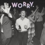 Worry - Jeff Rosenstock