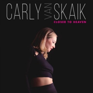 Closer to Heaven - Carly Van Skaik