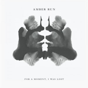 For a Moment, I Was Lost - Amber Run