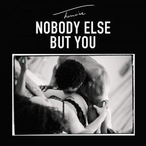 Nobody Else But You - Trey Songz