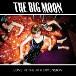 Love in the 4th Dimension - The Big Moon