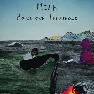 Horsetown Threshold - Milk
