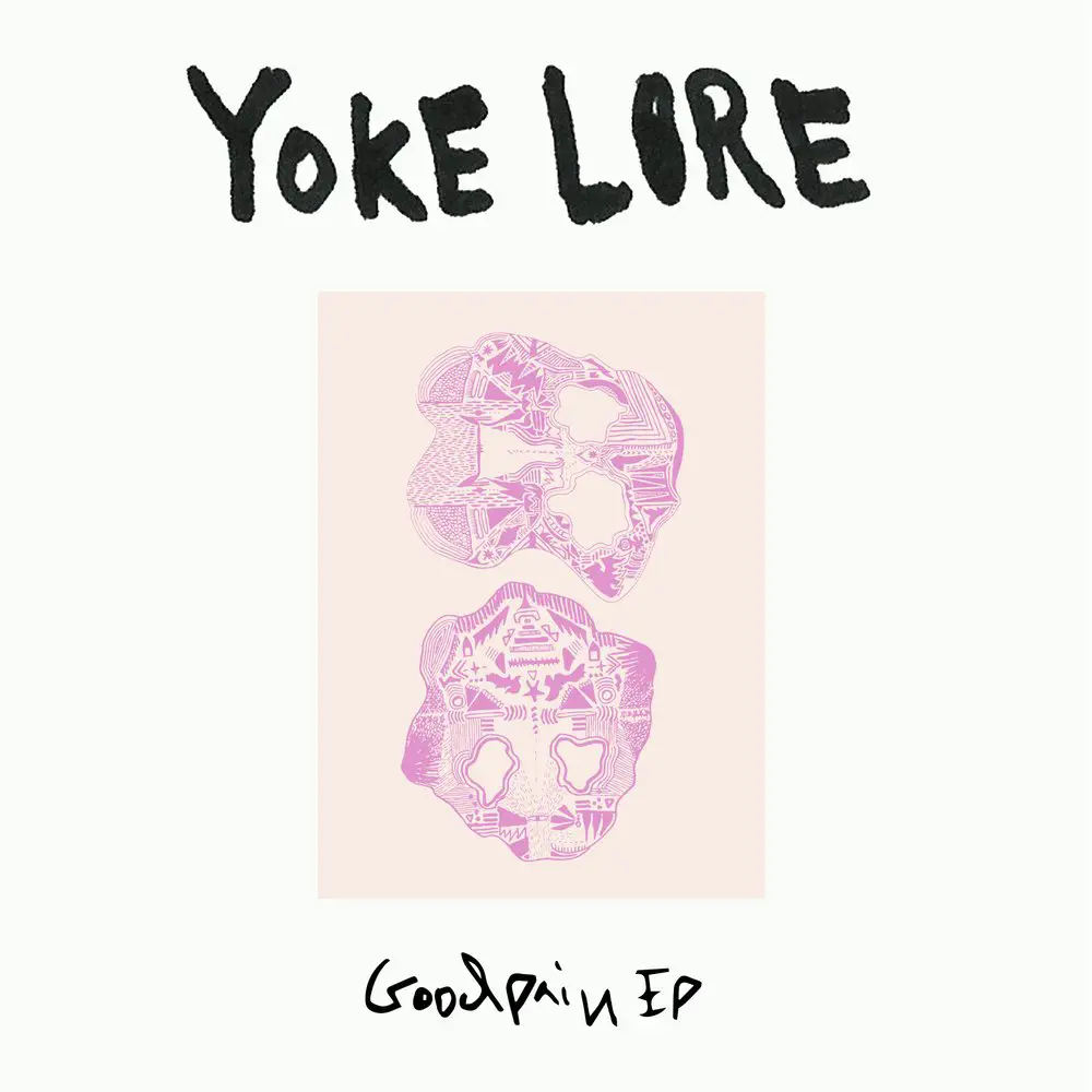 Goodpain EP art - Yoke Lore