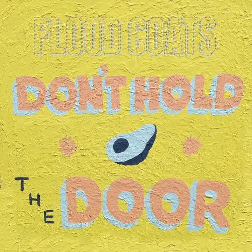 Don't Hold the Door - Flood Coats