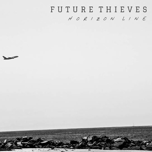 Horizon Line - Future Thieves