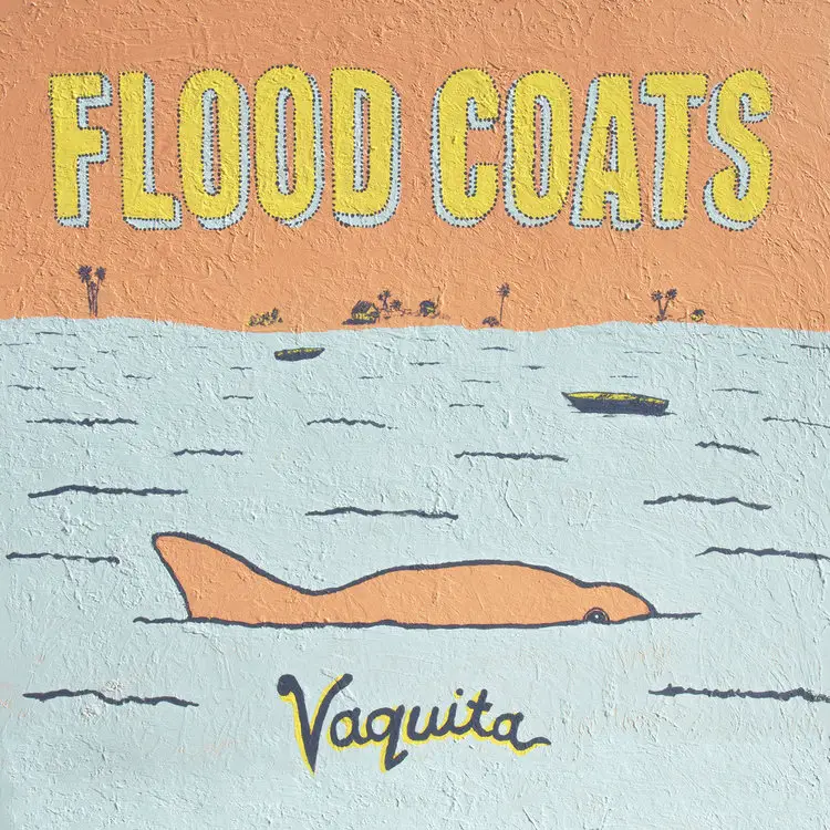 Vaquita - Flood Coats