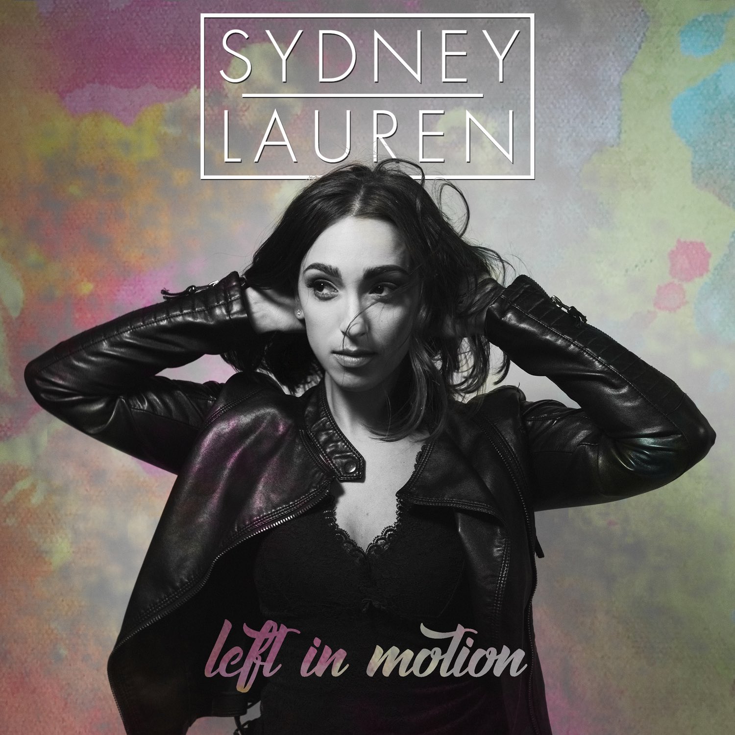 Left In Motion - Sydney Lauren