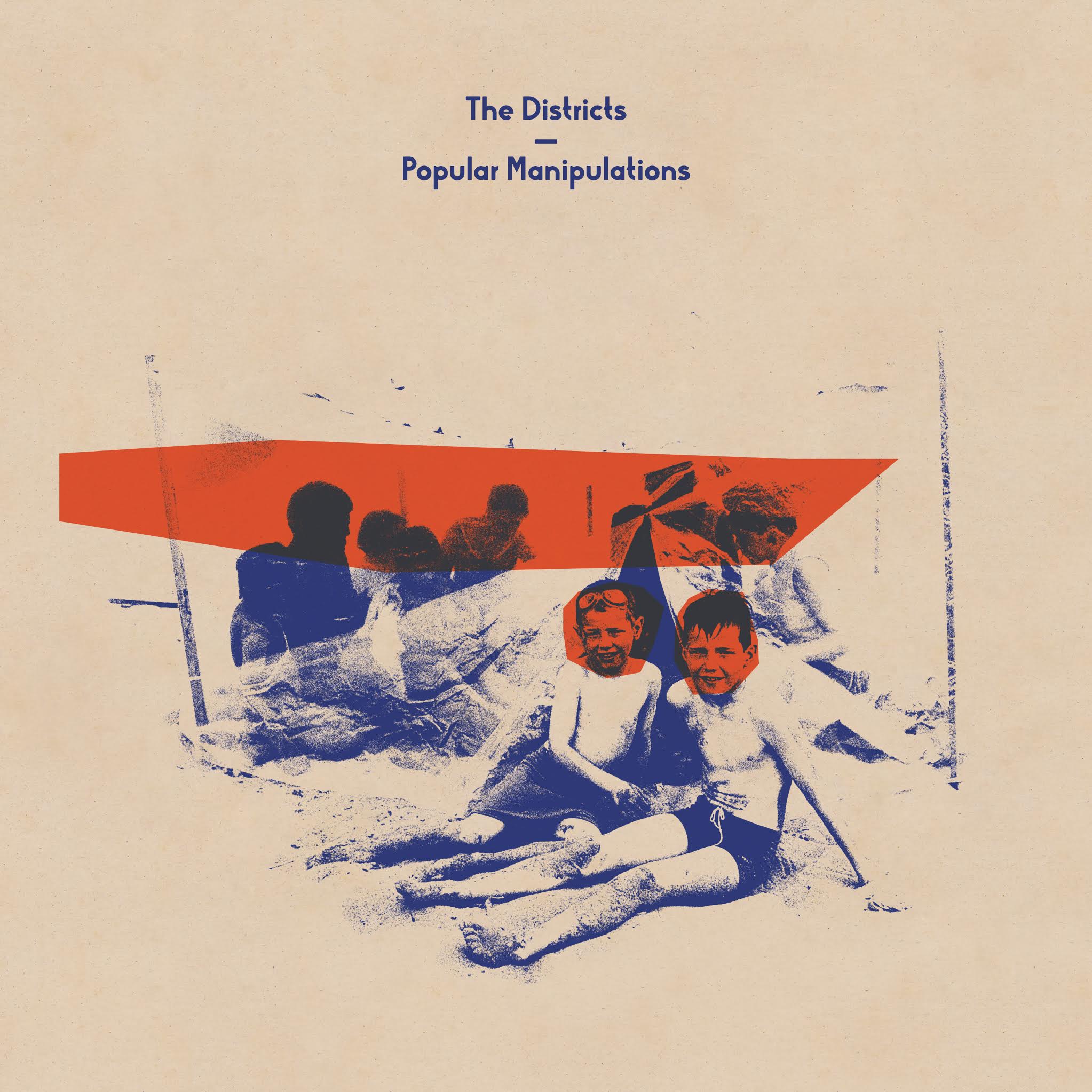 Popular Manipulations - The Districts