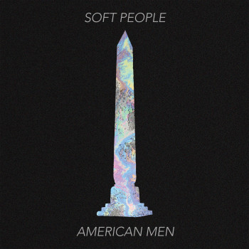 American Men - Soft People