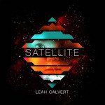 Satellite - Leah Calvert