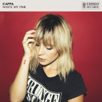 Waste My Time - CAPPA