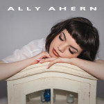 Ally Ahern EP - Ally Ahern