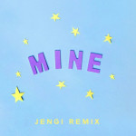 Mine (Jengi Remix) - Bazzi