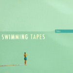 Swimming Tapes - Tides