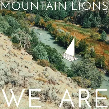 We Are - Mountain Lions