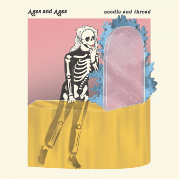 Needle and Thread - Ages and Ages