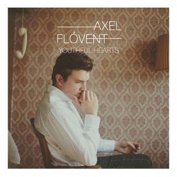 Youthful Hearts EP - Axel Flóvent