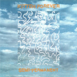 Semi-Permanent - Kitten Forever