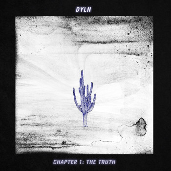 The Truth - DYLN