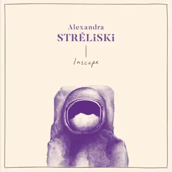 INSCAPE - Alexandra Stréliski