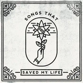 Songs That Saved My Life - Dan Campbell & Ace Enders