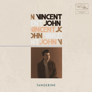 Tangerine EP - Vincent John