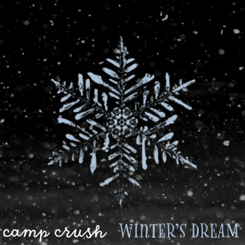 Winters Dream - Camp Crush