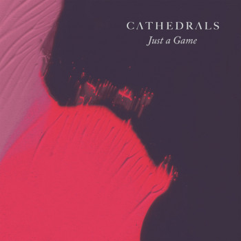 Just a Game - Cathedrals