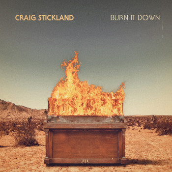 Burn It Down - Craig Stickland