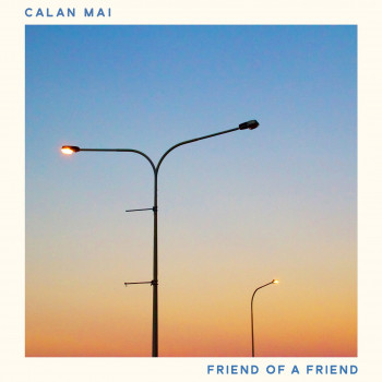 Calan Mai - Friend of a Friend cover art