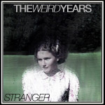 The Weird Years - Stranger