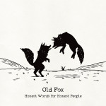 Honest Words for Honest People - Old Fox