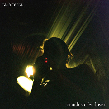 Couch Surfer, Lover - Tara Terra