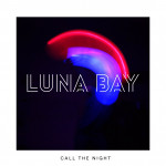 Luna Bay Call the Night