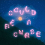 Could Be a Curse - KAINA