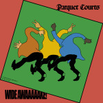 Parquet Courts - Wide Awake Album Art