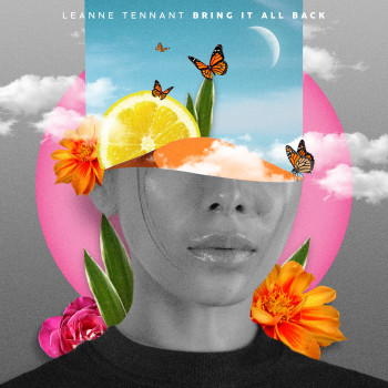 Bring It All Back - Leanne Tennant