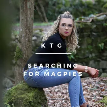 Searching for Magpies - KTG