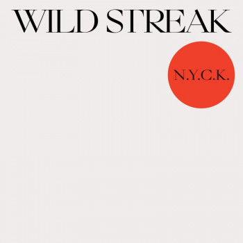 Wild Streak - N.Y.C.K.